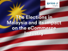 The Elections in Malaysia and its impact on the eCommerce Industry