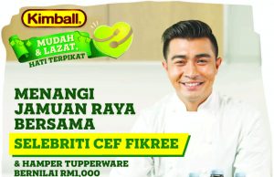 Kimball Brings A Scrumptious Feast Hosted by Celebrity Chef Fikree To Your Home This Raya