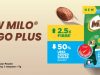 New Milo Activ-Go Plus Fibre with up to 2.5 times compared to the regular Milo powder