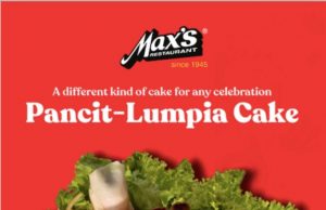 Max’s Restaurant offering its take on Pancit-Lumpia Cake