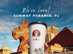 Celebrate the Grand Opening of BaWangChaJi’s Flagship Outlet in Sunway Pyramid With a Tear Cup Surprise!