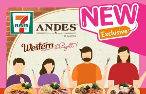 ANDES by Astons x 7-Eleven for affordable Western delights