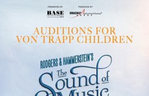 THE SOUND OF MUSIC to Premiere In Malaysia and is Searching For The Von Trapp Children