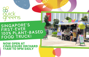 Quick Greens is Singapore’s first 100% plant-based food truck