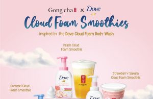 Gong Cha Malaysia is introducing Cloud Foam Smoothies inspired by Dove Cloud Foam Body Wash