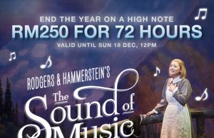 End the Year on a High Note with The Sound of Music Malaysia’s 72 Hours Promotion