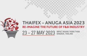THAIFEX – Anuga Asia 2023 set to empower the future of Food & Beverage industry as global leaders and innovators converge in Bangkok this May