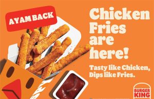 Ayam Back! Burger King Celebrates Return of Chicken Fries with Exciting Promos and Activations