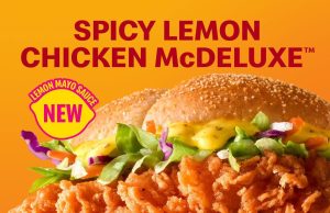 New Spicy Lemon Chicken McDeluxe by McDonald’s Malaysia