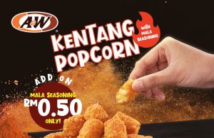 Get the new Kentang Popcorn with Mala seasoning at A&W Malaysia