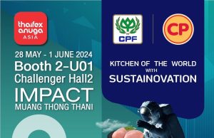 CP Foods Showcases “Kitchen of the World with Sustainovation” at THAIFEX – Anuga Asia 2024