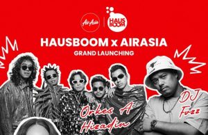 Hausboom x AirAsia is having a grand launch event at Premier Terrace, Lot 10