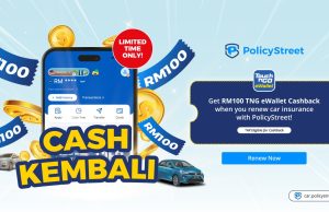 PolicyStreet Offers RM100 Touch ’n Go eWallet Credit for Every Car Insurance Renewal