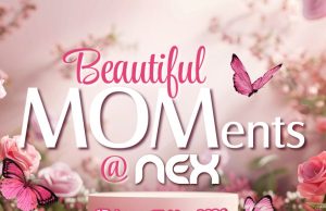 Celebrate Beautiful MOMents at NEX: Visit an atelier with interactive workshops, snag exclusive Mother’s Day rewards, and more