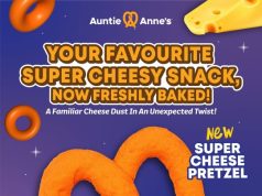 Auntie Anne’s Singapore unveils Super Cheese Pretzel