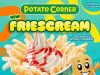 Potato Corner serves the ultimate duo – Potato Corner Friescream